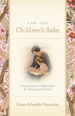 For The Children's Sake (Paperback)
