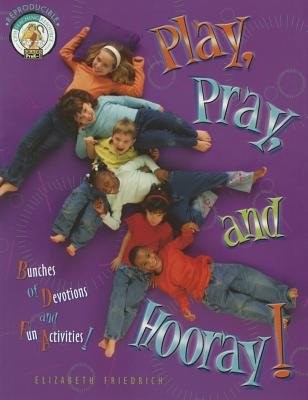 Play, Pray And Hooray (Paperback)