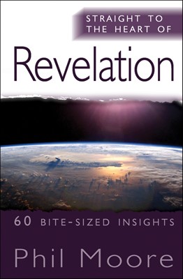 Straight To The Heart Of Revelation (Paperback)