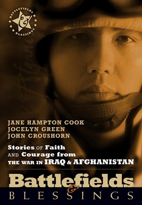 Stories Of Faith And Courage From The War In Iraq & Afghanis (Paperback)