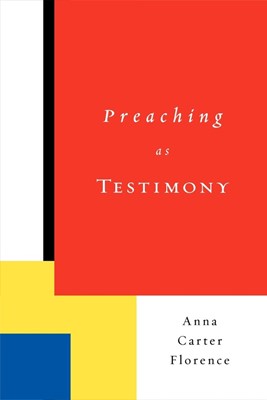 Preaching as Testimony (Paperback)