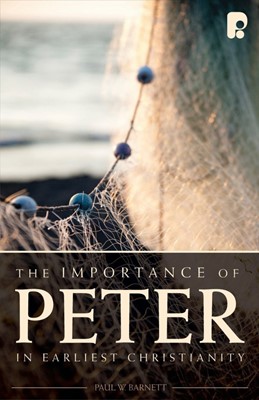 The Importance Of Peter In Earliest Christianity (Paperback)