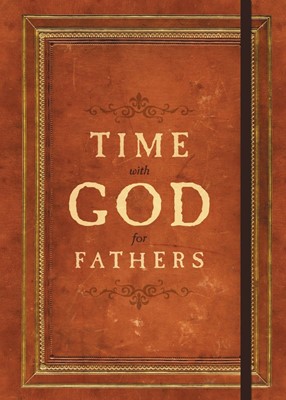 Time With God for Fathers (Hard Cover)