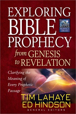 Exploring Bible Prophecy From Genesis To Revelation (Paperback)