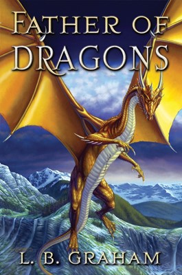 Father of Dragons (Paperback)