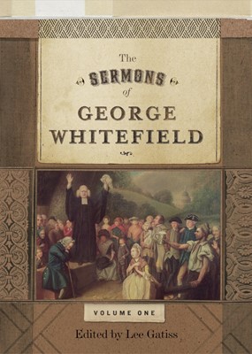 The Sermons Of George Whitefield (Hard Cover)