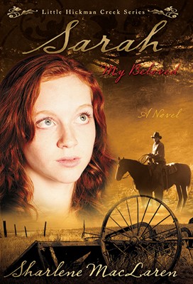 Sarah My Beloved (Little Hickman Creek V2) (Paperback)