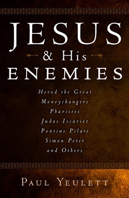 Jesus and His Enemies (Paperback)