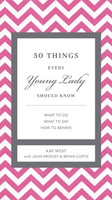50 Things Every Young Lady Should Know (Hard Cover)