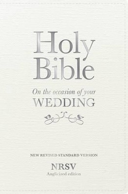 NRSV Anglicised Wedding Bible Gift Edition (Hard Cover)