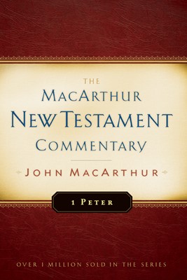 First Peter Macarthur New Testament Commentary (Hard Cover)