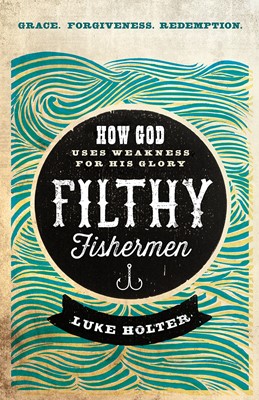 Filthy Fishermen (Paperback)