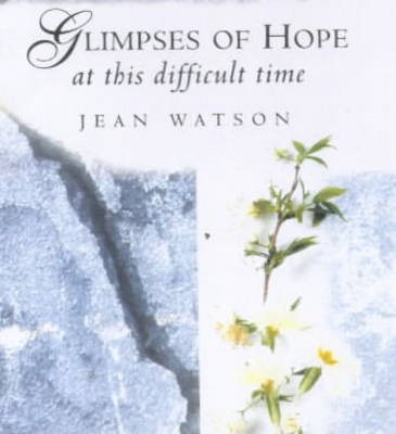 Glimpses Of Hope At This Difficult Time (Hard Cover)