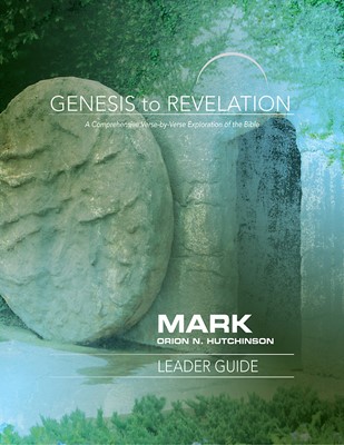 Genesis to Revelation: Mark Leader Guide (Paperback)