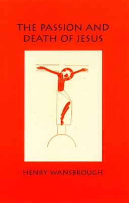 The Passion and Death of Jesus (Paperback)
