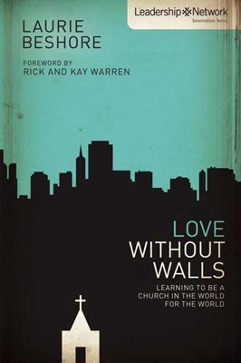 Love Without Walls (Paperback)