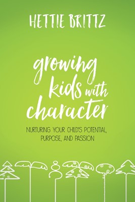 Growing Kids With Character (Paperback)