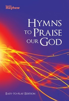 Hymns to Praise Our God, Easy to Play Edition (Paperback)