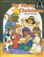 My Merry Christmas (Arch Books) (Paperback)