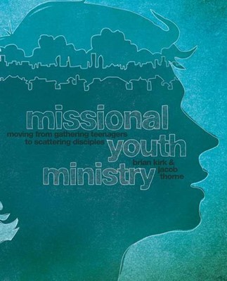 Missional Youth Ministry (Paperback)