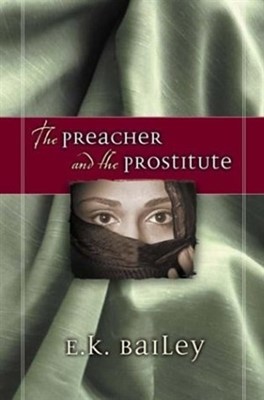 The Preacher And The Prostitute (Hard Cover)