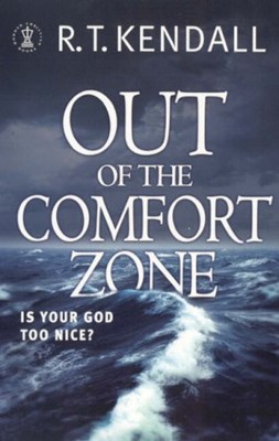 Out Of The Comfort Zone: Is Your God Too Nice? (Paperback)