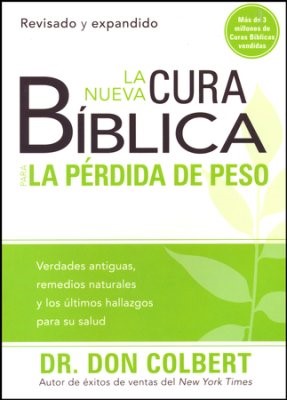 La Nueva Cura Bíblica Para la Pérdida de Peso (Paperback)
