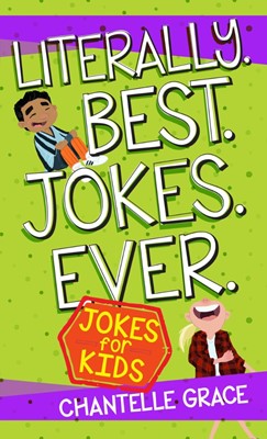 Literally. Best. Jokes. Ever: Jokes for Kids (Paperback)