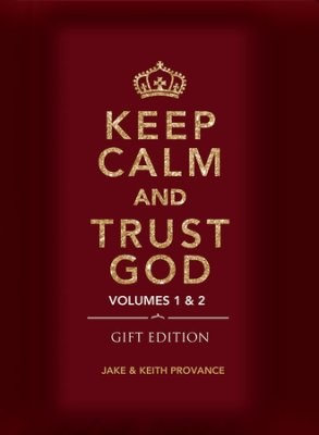 Keep Calm and Trust God (Gift Edition) (Hard Cover)