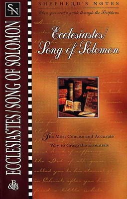 Shepherd's Notes: Ecclesiastes/Song Of Solomon (Paperback)