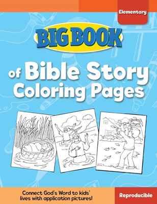 Big Book Of Bible Story Colouring Pages For Elementary Kids. (Paperback)