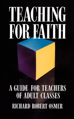 Teaching for Faith (Paperback)