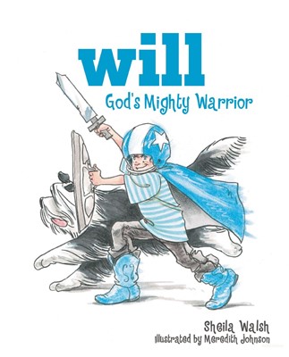 Will, God's Mighty Warrior (Hard Cover)