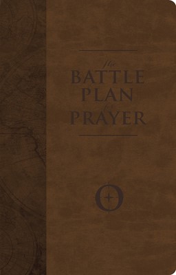 The Battle Plan For Prayer, Leathertouch Edition (Imitation Leather)