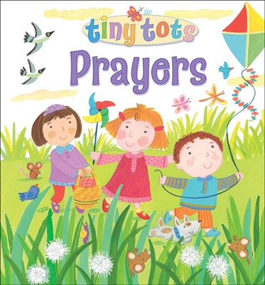 Tiny Tots Prayers (Hard Cover)