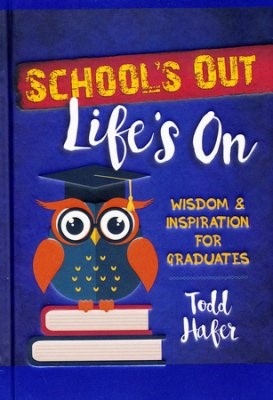 School's Out Life's On (Hard Cover)