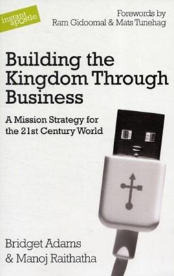 Building The Kingdom Through Business (Paperback)