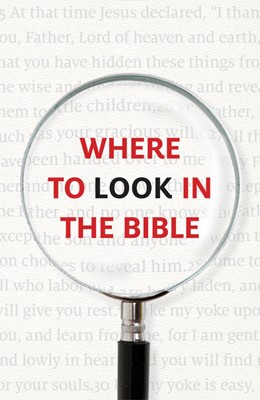 Where To Look In The Bible (Pack Of 25) (Tracts)