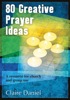 80 Creative Prayer Ideas (Paperback)