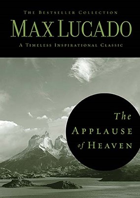 The Applause Of Heaven (Hard Cover)