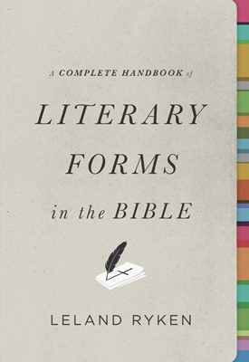 Complete Handbook Of Literary Forms In The Bible, A
