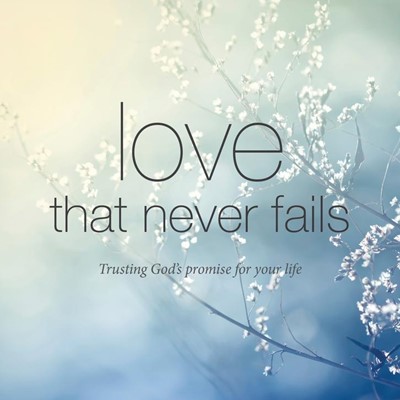 Love That Never Fails (Pamphlet)