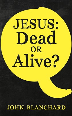 Jesus: Dead or Alive? (Paperback)