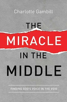 The Miracle In The Middle (Paperback)