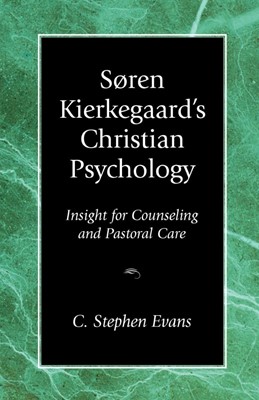 Soren Kierkegaard's Christian Psychology (Paperback)