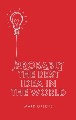 Probably The Best Idea In The World (Paperback)