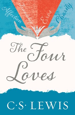 Four Loves, The [New Edition] (Paperback)