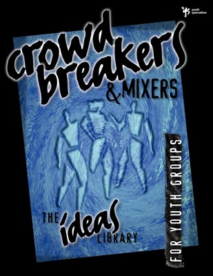 Crowd Breakers And Mixers (Paperback)
