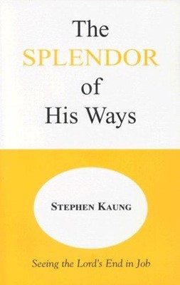 Splendour Of His Ways (Paperback)