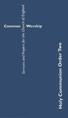 Common Worship: Holy Communion Order Two (Paperback)
